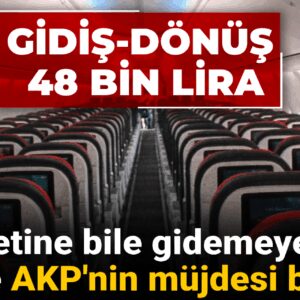 memleketine bile gidemeyen asgari ucretliye akpnin mujdesi bu olur gidis donus 48 bin lira 4flzkQn7