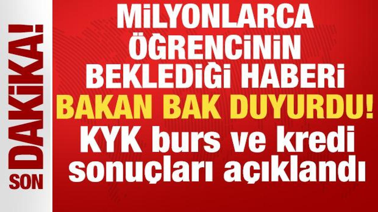 bakan bak duyurdu kyk burs ve kredi sonuclari aciklandi XCWhcG1M.jpg